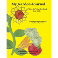 My Garden Journal: A "How To" Garden Book For Kids - Paperback