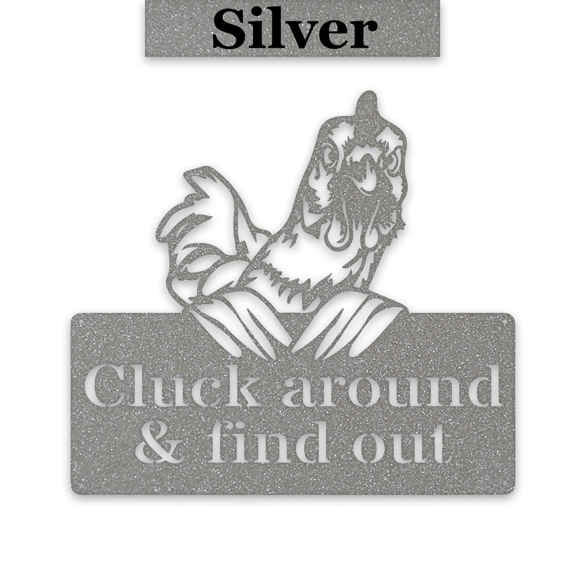 Cluck Around and Find Out Chicken Sign - Funny Metal Chicken Wall Art | Rustic Farmhouse Decor