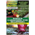 Container Gardening for Beginners & the Ultimate Guide to Vegetable Gardening for Beginners & Winter Gardening for Beginners - Paperback